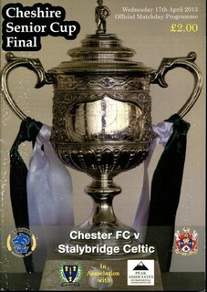 Chester v Stalybridge Celtic 17/04/13 Cheshire Senior Cup Final