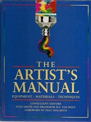Artists Manual Equipment Materials and Te [Hardcover] Stan Smith