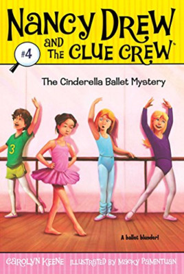 The Cinderella Ballet Mystery (Nancy Drew & the Clue Cr - Paperback NEW Keene, C
