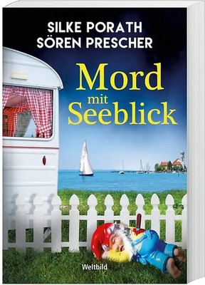 Mord mit Seeblick - Silke Porath & Sören Prescher [Taschenbuch, Weltbild]