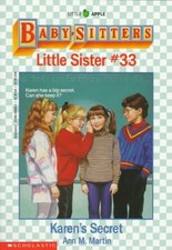 Karen's Secret (Baby-Sitters Little Sister, No. 33) by Martin, Ann M.