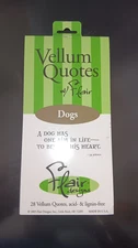 Flair Designs Vellum Quotes Dogs 28 Pack Acid Lignin Free Made in USA 2005