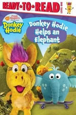 Donkey Hodie Helps an Elephant : Ready-To-Read Level 1 Hardcover