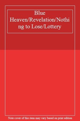 Blue Heaven/Revelation/Nothing to Lose/Lottery,