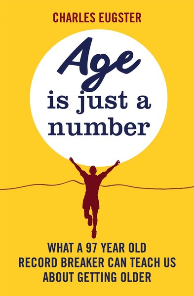 Charles Eugster | Age Is Just A Number | Taschenbuch | Englisch (2018)-image