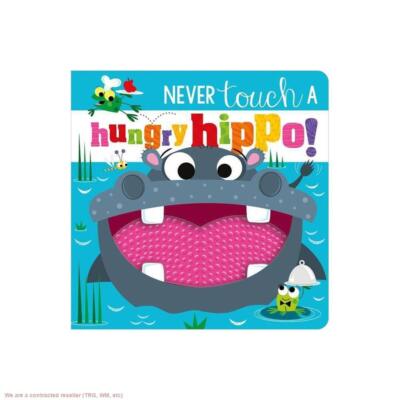 Never Touch a Hungry Hippo! by Rosie Greening (Hardcover) 9781803372624| 