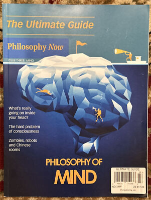 The Ultimate Guide Philosophy Now Magazine Issue 3 Philosophy Of Mind