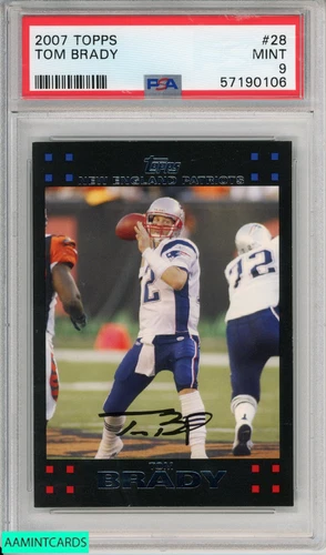 2007 TOPPS TOM BRADY #28 NEW ENGLAND PATRIOTS PSA 9 MINT