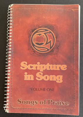 Scripture in Song: Songs of Praise, Volume 1 One 1979