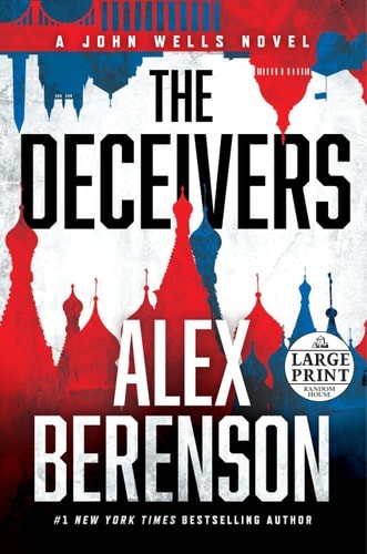 The Deceivers (A John Wells Novel) by Berenson, Alex, Acceptable Book