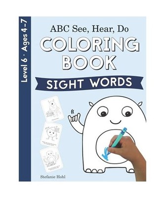 ABC See, Hear, Do Level 6: Coloring Book, Sight Words: Coloring Book, Sight Word