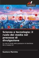 Gustavo Marinho | Scienza E Tecnologia: Il Ruolo Dei Media Nel Processo Di...