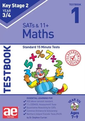 KS2 Maths Year 3/4 Testbook 1 | Standard 15 Minute Tests | Stephen C Curran