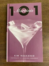 101 Martinis by Alexandra Grablewski and Kim Haasarud (2006, Hardcover)