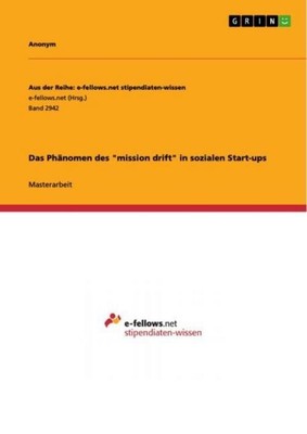 Das Phänomen des ''mission drift'' in sozialen Start-ups Anonym