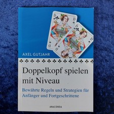 Doppelkopf spielen mit Niveau - Bewährte Regeln & Strategien - A. Gutjahr - 2018