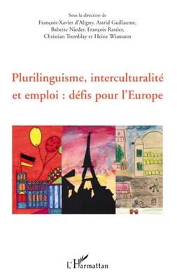 Astrid Guillaume (u. a.) | Plurilinguisme, interculturalité et emploi : défis...