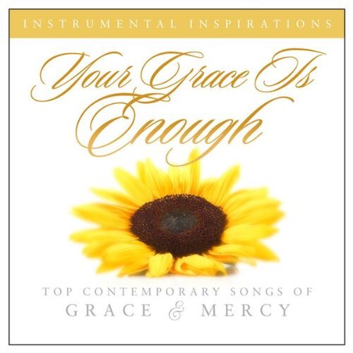 Your Grace Is Enough: Grace & Mercy (CD)
