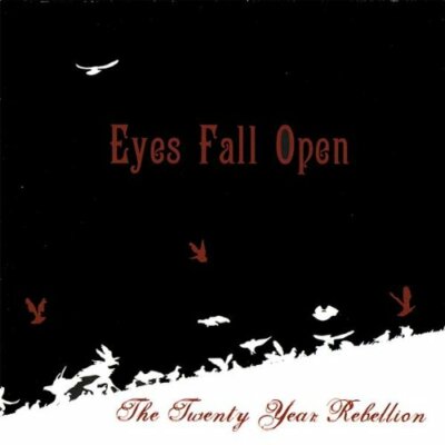 Twenty Year Rebellion  By Eyes Fall Open (CD) New Sealed Ships 1st Class