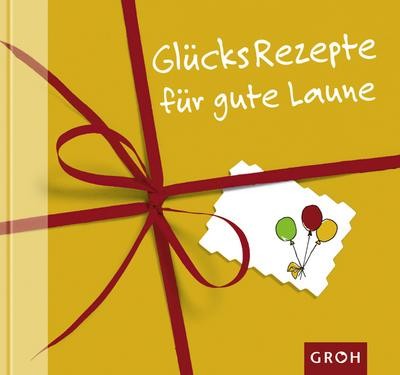 Glücksrezepte für gute Laune Celeste Marin