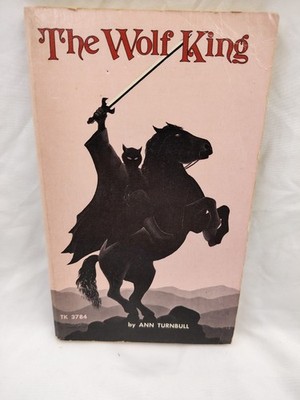 THE WOLF KING  Ann Turnbull SC 1976 First American Edition Scholastic TK3784 VTG