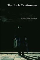 Ten Inch Centimeters Ryan Quinn Flanagan Taschenbuch Kartoniert / Broschiert