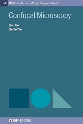 Confocal Microscopy by Jian Liu Hardcover Book