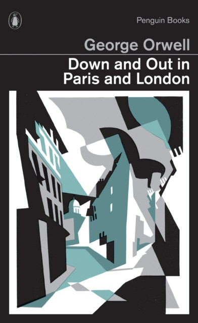 Down and Out in Paris and London by George Orwell (Paperback Book)