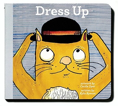 Dress Up (The Toddler Series)
