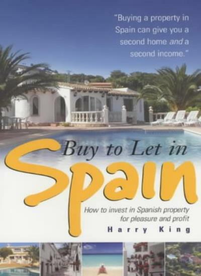 Buy To Let In Spain: How to invest in Spanish property for pleasure and profit-