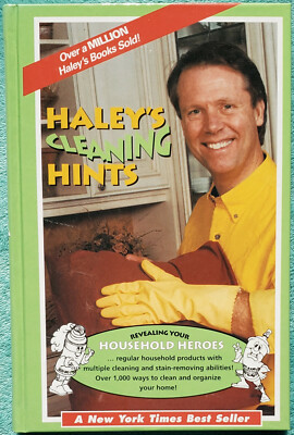 Haley's Cleaning Hints Revealing Your Household Heroes 2000 Hardcover 256 Pages