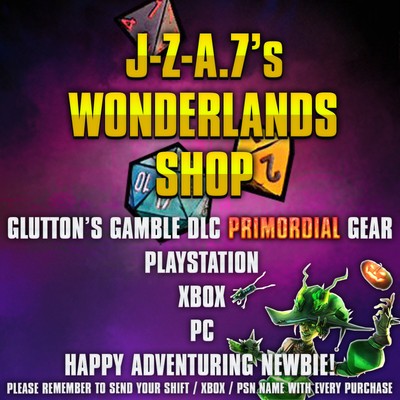 PS/XBOX/PC Tiny Tina's Wonderlands GLUTTONS GAMBLE DLC 2 GEAR PRIMORDIAL CUSTOM