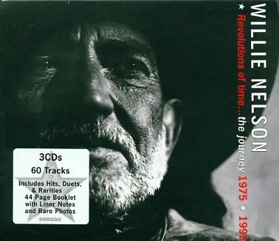 Willie Nelson - Revolutions Of Time ... The Journey 1975 - 1993