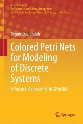 Colored Petri Nets for Modeling of Discrete Systems: A Practical Approach With G