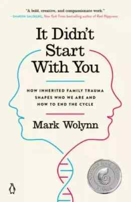 It Didn't Start with You : How Inherited Family Trauma Shapes Fast Shipping...