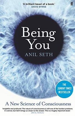 Being You: A New Science of Consciousness (Th by Seth, Professor Anil 0571337708