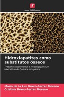 MaríA De La Luz Bravo-Ferrer Moreno (U. A.) | Hidroxiapatites Como...