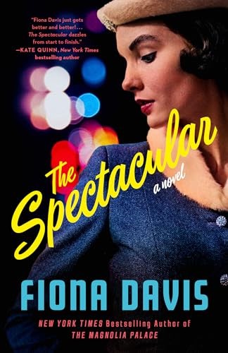 Spectacular, The: A Novel - Davis, Fiona