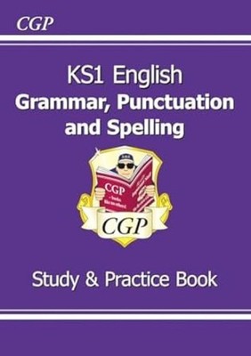 KS1 English Grammar, Punctuation & Spelling Study & Practice Book (CGP KS1 SATS)