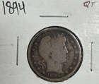 1894 Barber Quarter -Historic Coin- Very Good-Looking Coin!!! L@@K!