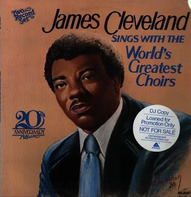 2xLP Rev. James Cleveland James Cleveland Sings With The Worlds Greatest Choirs