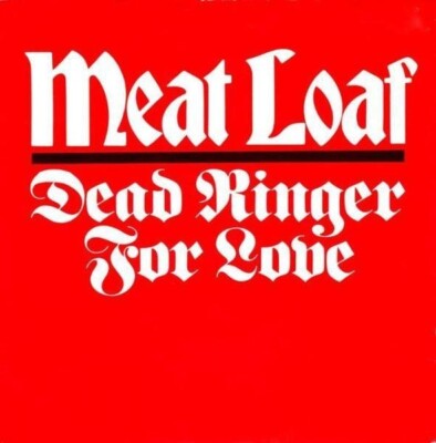 Meat Loaf Dead Ringer For Love PAPER LABELS Vinyl Single 7inch Epic