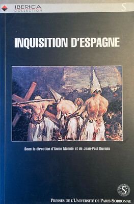 Annie Molinié & Jean-Paul Duviols (Hrsg.) : Inquisition von Spanien (PUPS, 2003)