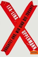FüRchtet Uns, Wir Sind Die Zukunft Lea-Lina Oppermann