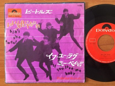 The Beatles  AIN'T SHE SWEET/IF YOU LOVE ME BABY  JAPAN 1. PRESSE POLYDOR...