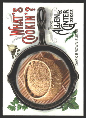 Dark Brown Sugar #WC-5 2022 Topps Allen & Ginter What s Cookin ?