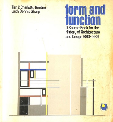 Form und Funktion. Ein Quellenbuch zur Architektur- und Designgeschichte 18..