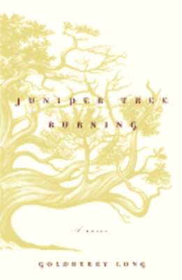 Juniper Tree Burning by Goldberry M Long: Used