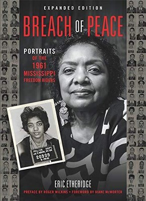 Friedensbruch: Porträts der 1961 Mississippi Freedom Riders