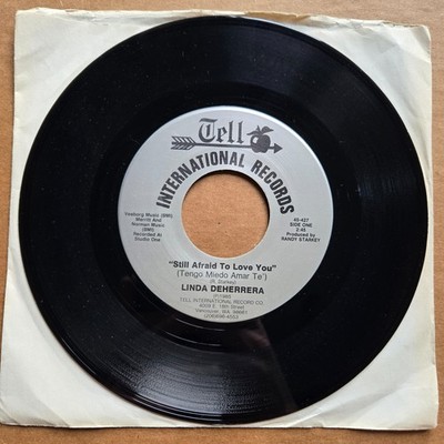 LINDA DEHERRERA Still Afraid To Love You 45 7'' Record Vinyl RARE COUNTRY